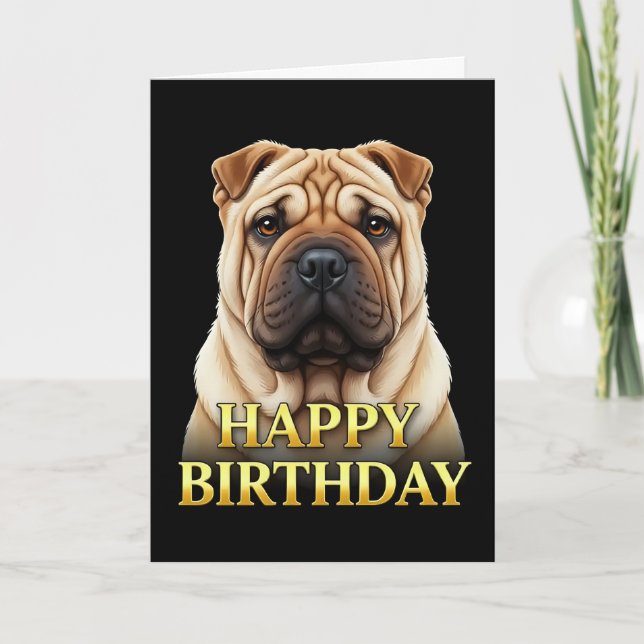 BOLD DISTINCT CLOSEUP SHARPEI DOG BIRTHDAY CARD (Front)
