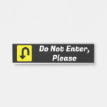 [ Thumbnail: Bold "Do Not Enter, Please" Sign ]