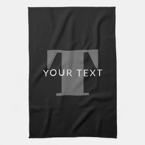 Bold Editable Text  Black White  Grey Kitchen Towel