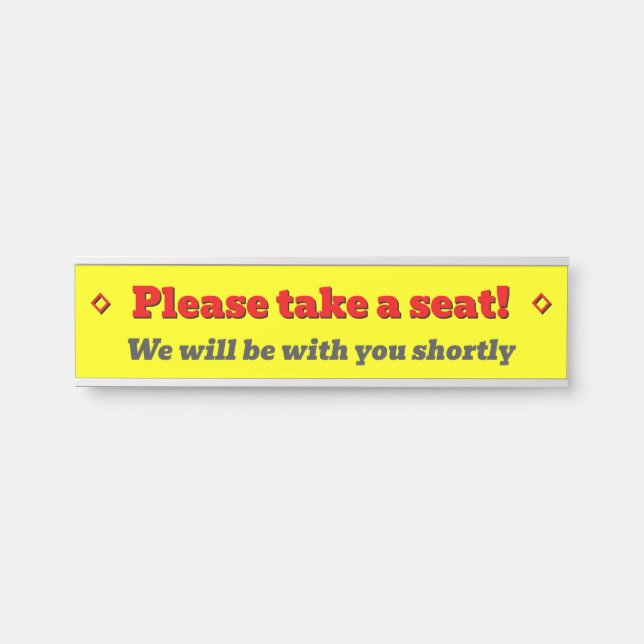 Bold, Eye-Catching "Please take a seat!" Door Sign (Front)