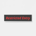 [ Thumbnail: Bold, Eye-Catching "Restricted Entry" Sign ]