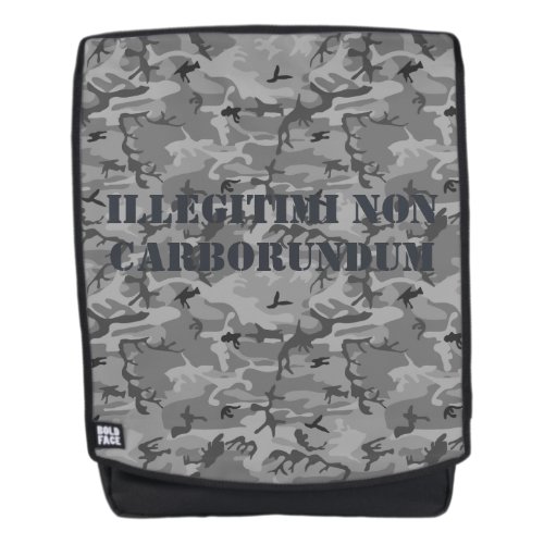 Bold Face Backpack illegitimi Non Carborundum Camo