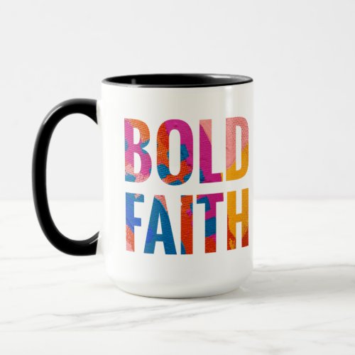 Bold Faith Multicolor Inspirational Mug