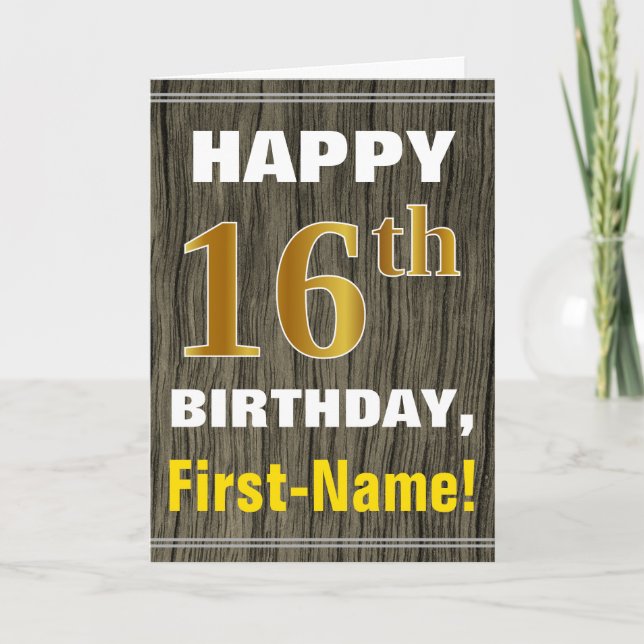 Bold, Faux Wood, Faux Gold 16th Birthday + Name Card (Front)