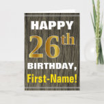[ Thumbnail: Bold, Faux Wood, Faux Gold 26th Birthday + Name Card ]
