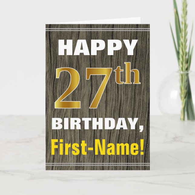 Bold, Faux Wood, Faux Gold 27th Birthday + Name Card (Front)