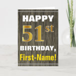 [ Thumbnail: Bold, Faux Wood, Faux Gold 51st Birthday + Name Card ]