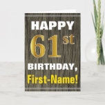 [ Thumbnail: Bold, Faux Wood, Faux Gold 61st Birthday + Name Card ]