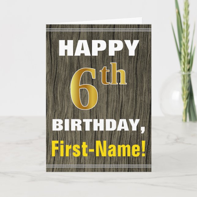 Bold, Faux Wood, Faux Gold 6th Birthday + Name Card (Front)