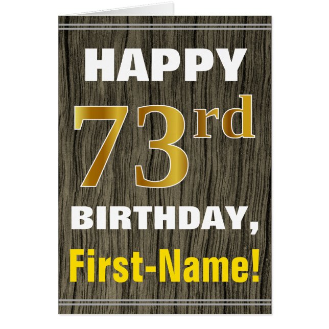 Bold, Faux Wood, Faux Gold 73rd Birthday + Name (Front)