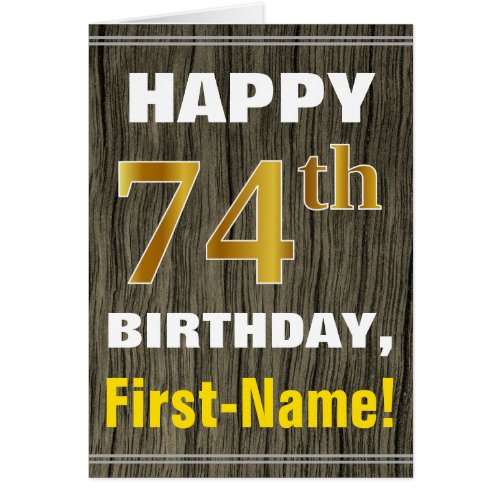 Bold Faux Wood Faux Gold 74th Birthday  Name