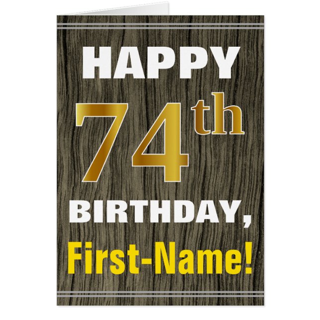 Bold, Faux Wood, Faux Gold 74th Birthday + Name Cards (Front)