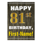 Bold, Faux Wood, Faux Gold 81st Birthday + Name (Front)