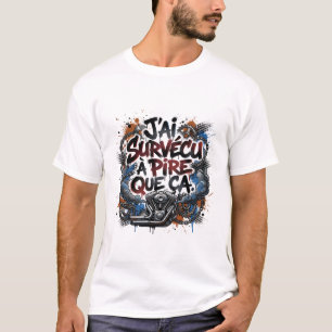 Bold French biker quote – graffiti T-Shirt
