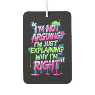 Bold Funny Quote Neon Graffiti Design Air Freshener