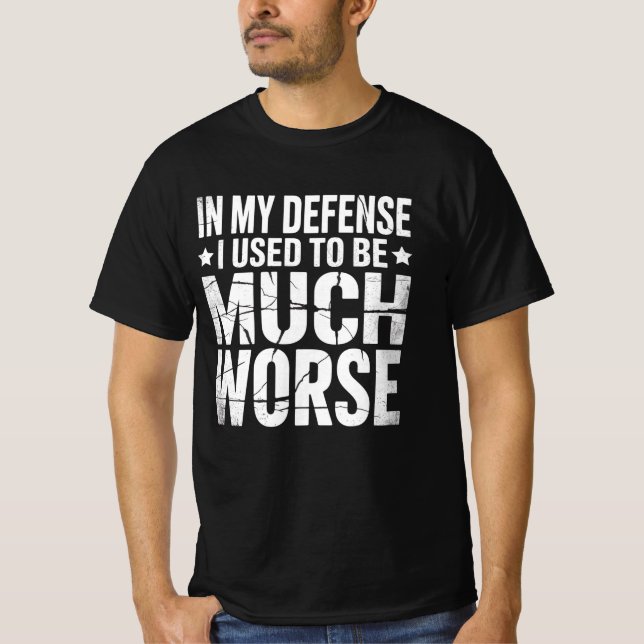 Bold Funny Saying Adult Humor Ironic Cool Quote T-Shirt (Front)