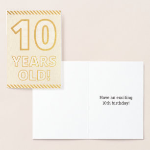 Bold, Gold Foil "10 YEARS OLD!" Birthday Card
