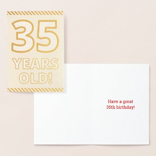 Bold Gold Foil 35 YEARS OLD Birthday Card