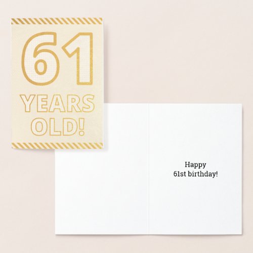 Bold Gold Foil 61 YEARS OLD Birthday Card