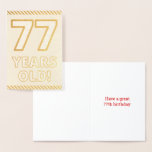 [ Thumbnail: Bold, Gold Foil "77 Years Old!" Birthday Card ]