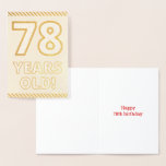 [ Thumbnail: Bold, Gold Foil "78 Years Old!" Birthday Card ]