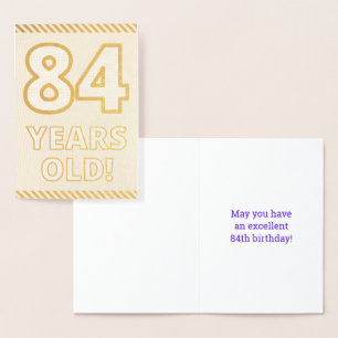 Bold, Gold Foil "84 YEARS OLD!" Birthday Card