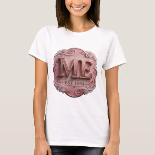 Bold Gold ME EST 1984 Quote Design T-Shirt