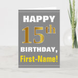 [ Thumbnail: Bold, Gray, Faux Gold 15th Birthday W/ Name Card ]