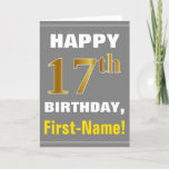 [ Thumbnail: Bold, Gray, Faux Gold 17th Birthday W/ Name Card ]