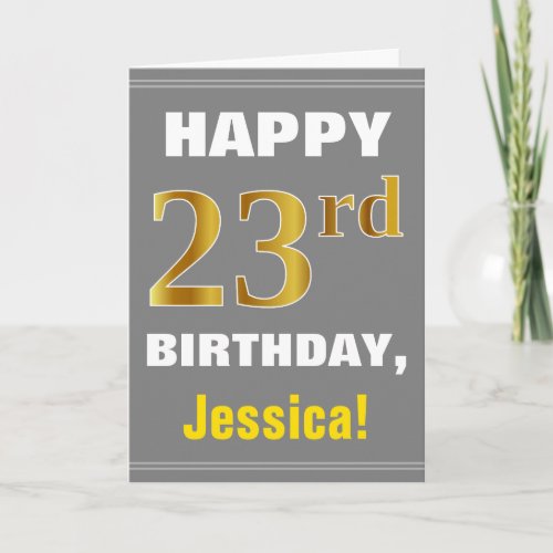 Bold Gray Faux Gold 23rd Birthday w Name Card