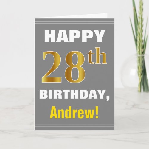 Bold Gray Faux Gold 28th Birthday w Name Card