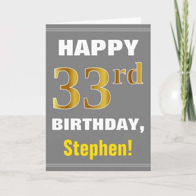 Bold, Gray, Faux Gold 33rd Birthday w/ Name Card (Front)