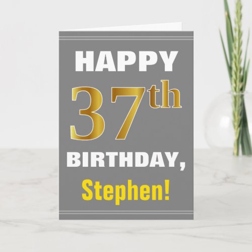Bold Gray Faux Gold 37th Birthday w Name Card