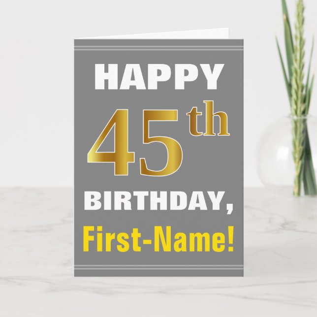Bold, Gray, Faux Gold 45th Birthday w/ Name Card (Front)