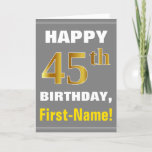 [ Thumbnail: Bold, Gray, Faux Gold 45th Birthday W/ Name Card ]