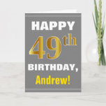 [ Thumbnail: Bold, Gray, Faux Gold 49th Birthday W/ Name Card ]
