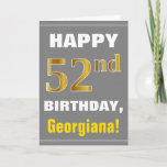 [ Thumbnail: Bold, Gray, Faux Gold 52nd Birthday W/ Name Card ]