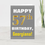 [ Thumbnail: Bold, Gray, Faux Gold 57th Birthday W/ Name Card ]
