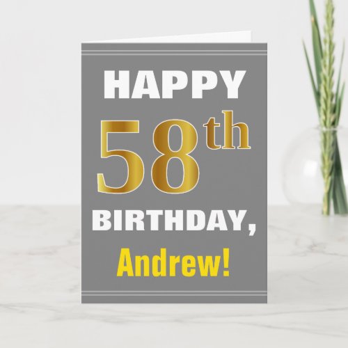 Bold Gray Faux Gold 58th Birthday w Name Card