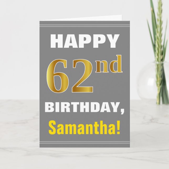 Bold, Gray, Faux Gold 62nd Birthday w/ Name Card (Front)