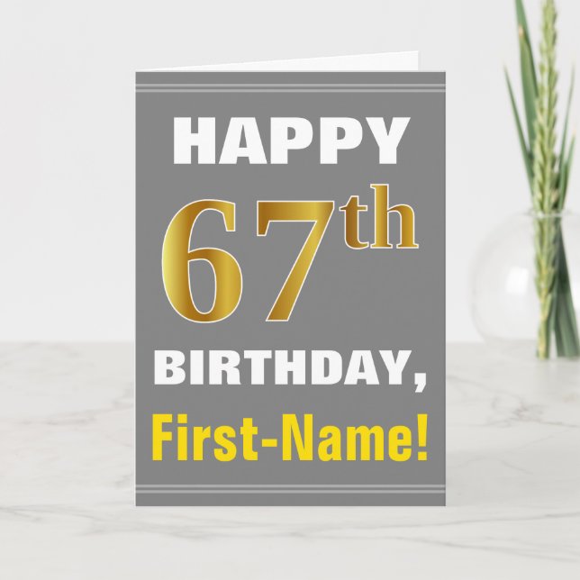 Bold, Gray, Faux Gold 67th Birthday w/ Name Card (Front)