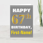 [ Thumbnail: Bold, Gray, Faux Gold 67th Birthday W/ Name Card ]