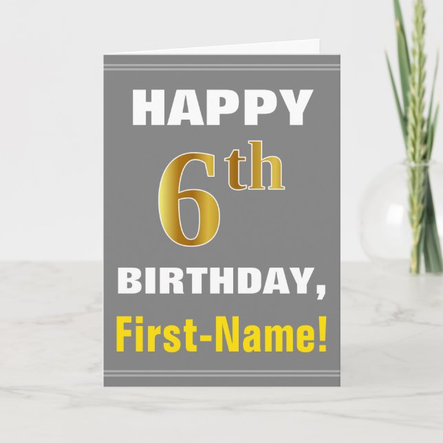 Bold, Gray, Faux Gold 6th Birthday w/ Name Card (Front)