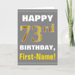 [ Thumbnail: Bold, Gray, Faux Gold 73rd Birthday W/ Name Card ]