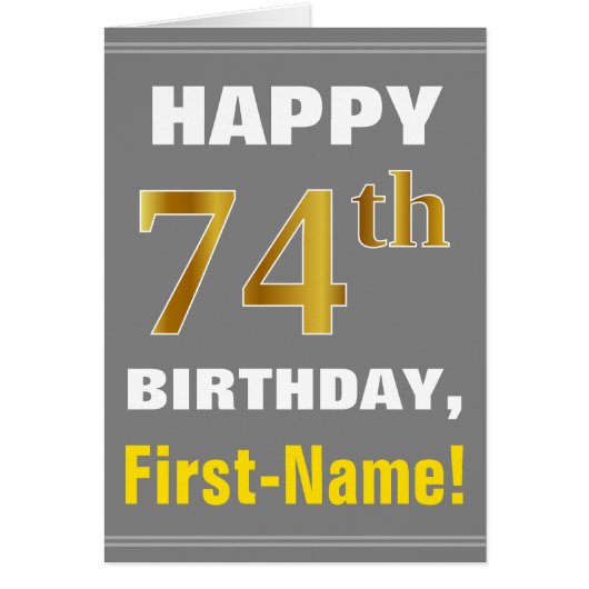 Bold, Gray, Faux Gold 74th Birthday w/ Name Card (Front)