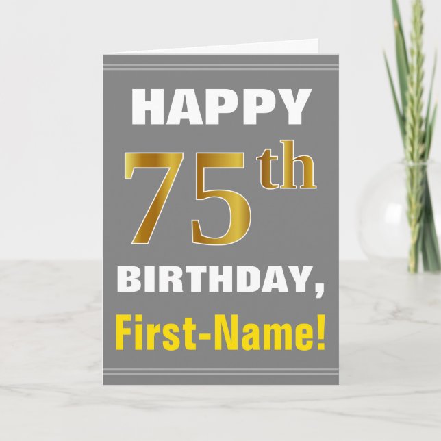 Bold, Gray, Faux Gold 75th Birthday w/ Name Card (Front)