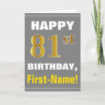 [ Thumbnail: Bold, Gray, Faux Gold 81st Birthday W/ Name Card ]