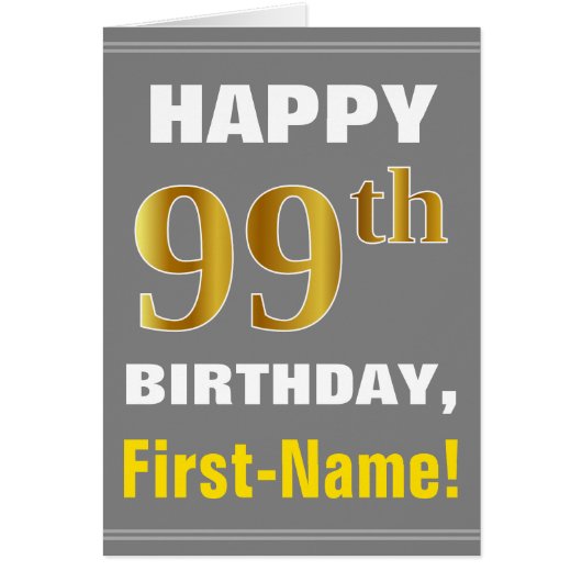 Bold, Gray, Faux Gold 99th Birthday w/ Name Card (Front)