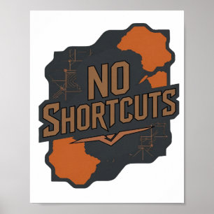 Bold Gray NO SHORTCUTS 3D Text Art Poster