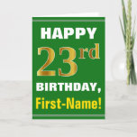 [ Thumbnail: Bold, Green, Faux Gold 23rd Birthday W/ Name Card ]